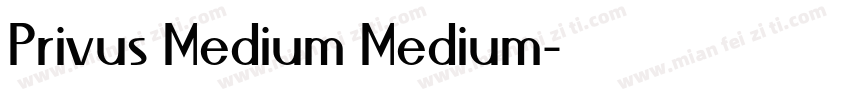 Privus Medium Medium字体转换